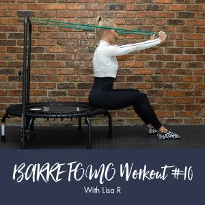 bounti BARRE w/ Lisa R | FOMO Workout #10