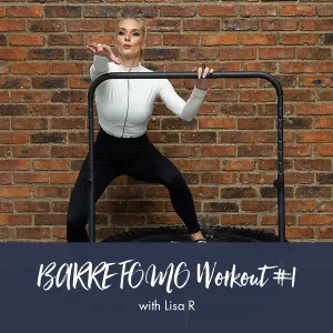 bounti BARRE w/ Lisa R | FOMO Workout #1
