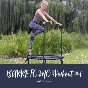 bounti BARRE w/ Lisa R | FOMO Workout #6